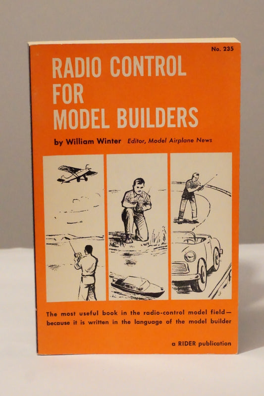 Radio Control For Model Builders by William Winter 1960 Softcover