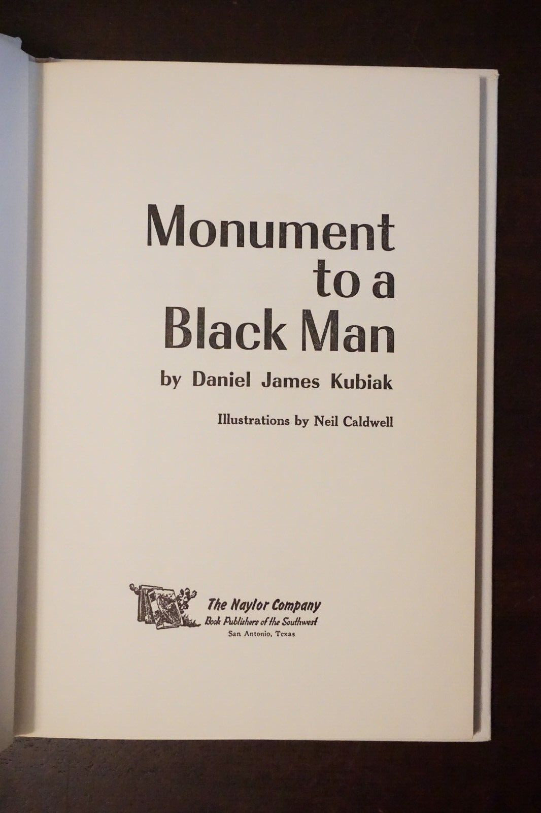 Monument To A Black Man by Daniel James Kubiak 1972 HC DJ
