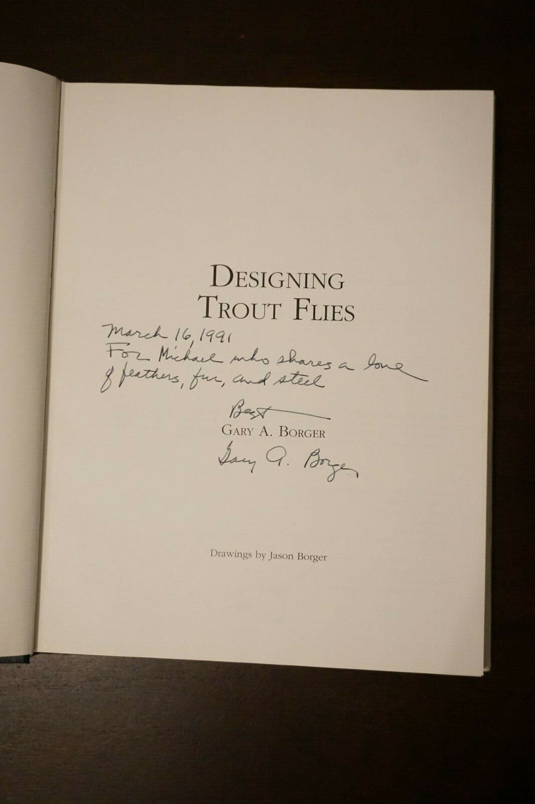Designing Trout Flies by Gary A. Borger 1991 HC DJ Signed 1st Printing 9780962839214| eBay