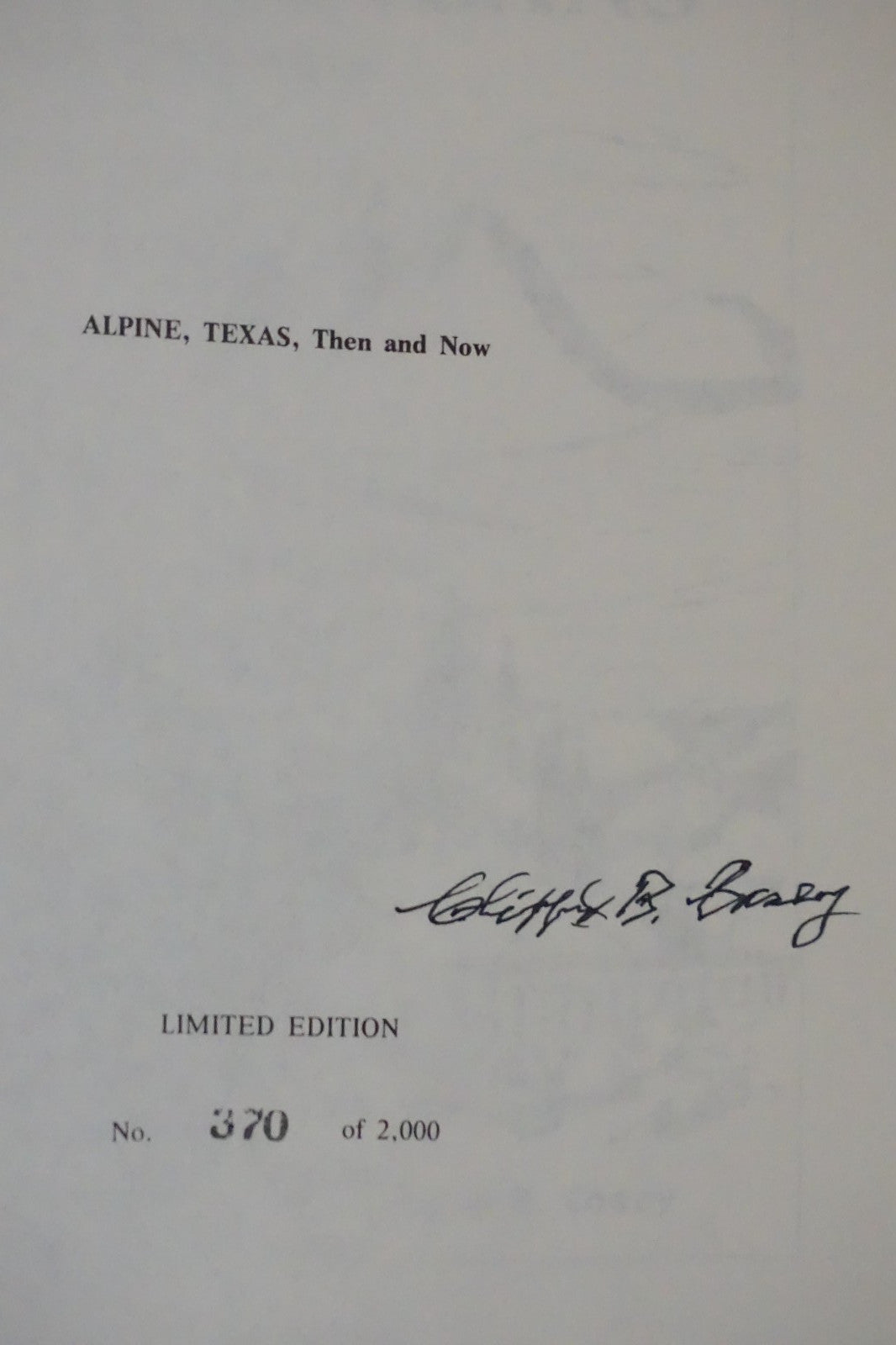 Alpine, Texas: Then and Now by Dr. Clifford B. Casey 1981 Signed Limited Edition