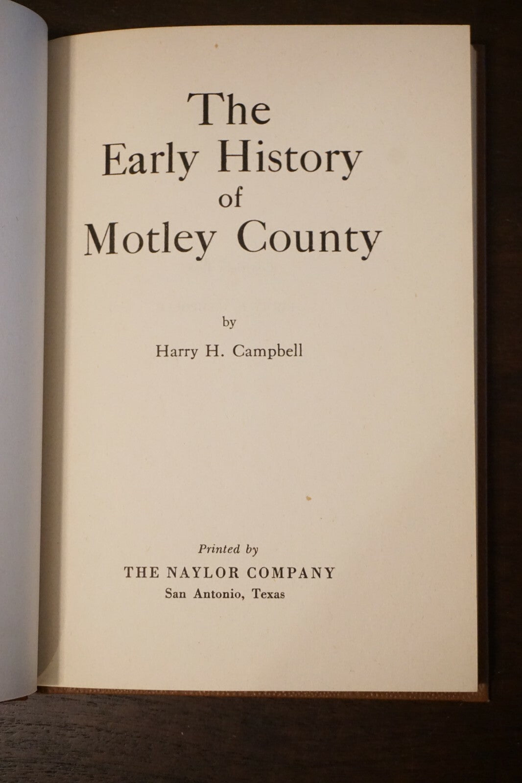 The Early History of Motley County, Texas by Harry H. Campbell 1958 HC DJ